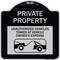 Signmission Private Property Unauthorized Vehicles Towed at Owner Expense Aluminum Sign, 18" H, BS-1818-23245 A-DES-BS-1818-23245 - alternate 1